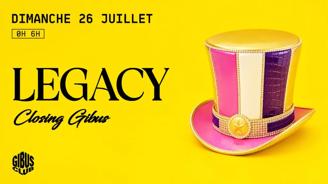 Legacy — Closing Gibus