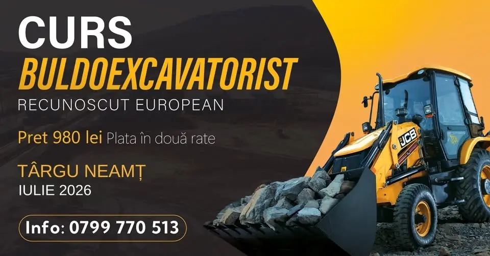 Curs Buldoexcavatorist TÂRGU NEAMȚ- Acreditat