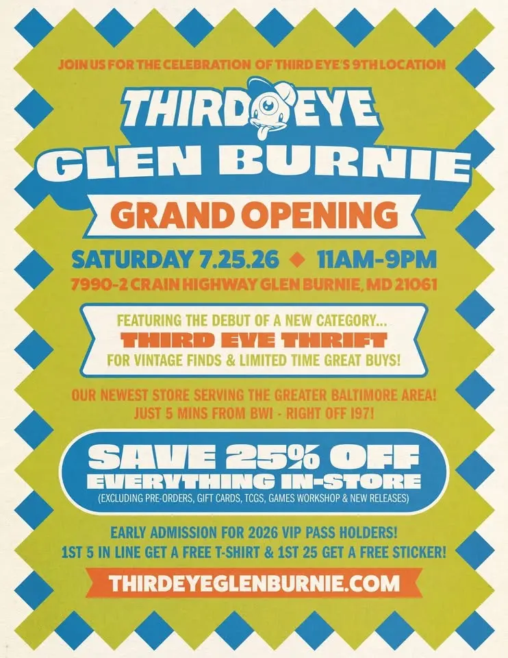 SAT 7/25/26: Third Eye Glen Burnie Grand Opening!