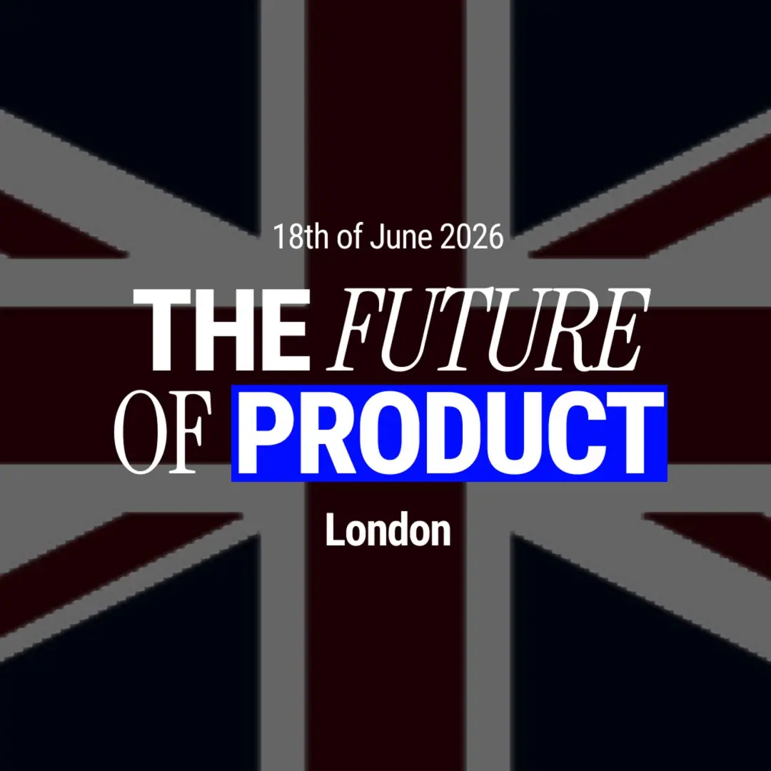 Future of Product: London