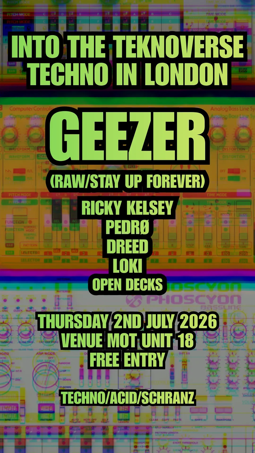 Into The Teknoverse & Techno In London: Geezer (Stay Up Forever) - Free Party