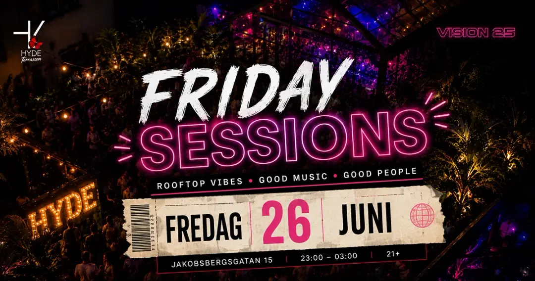 HYDE Stockholm — Fredag 26 Juni