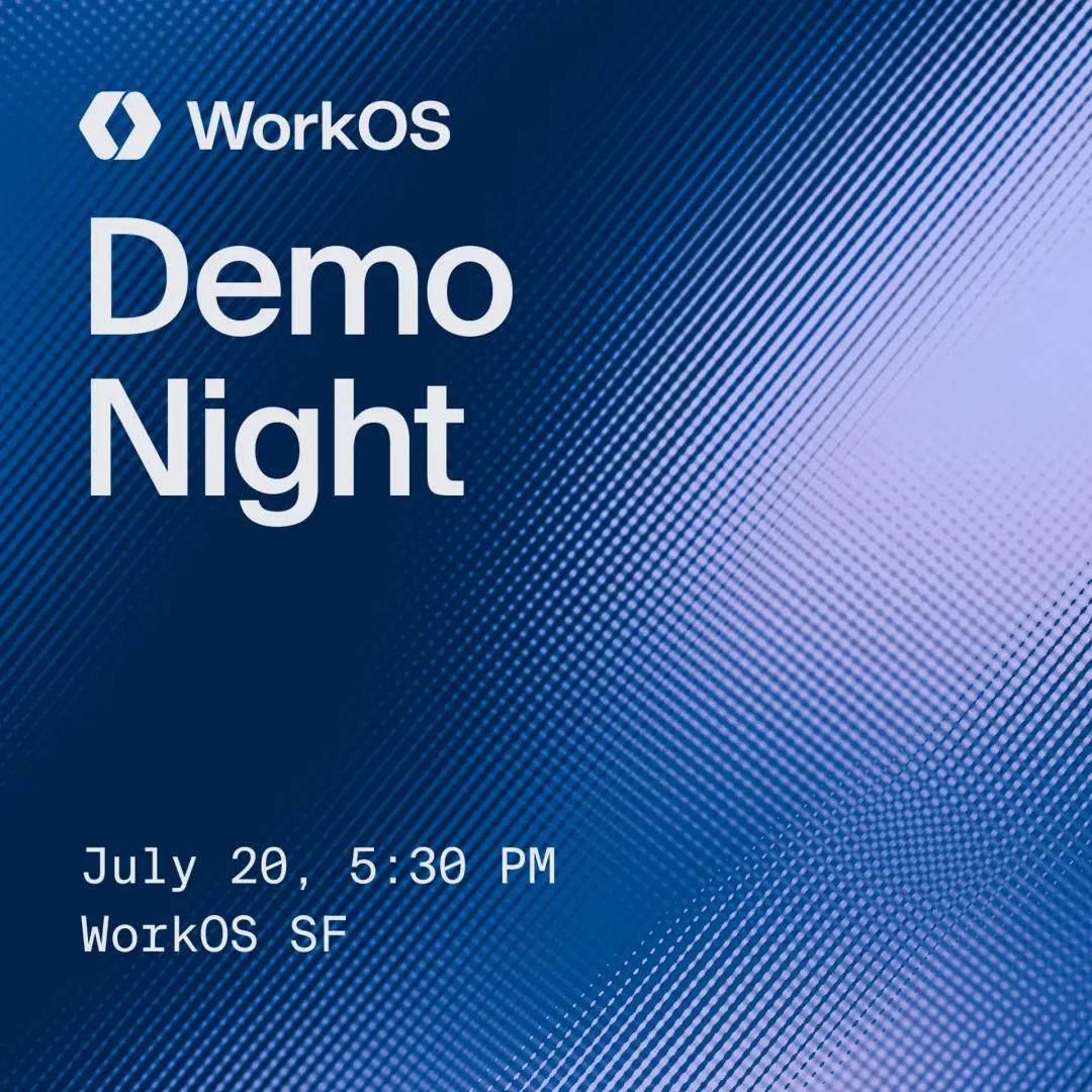 Demo Night @ WorkOS (SF)