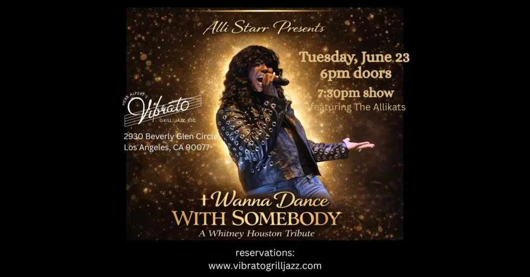 Alli’ Starr Presents: “I Wanna Dance with Somebody” A Tribute to Whitney Houston Returns to Vibrato