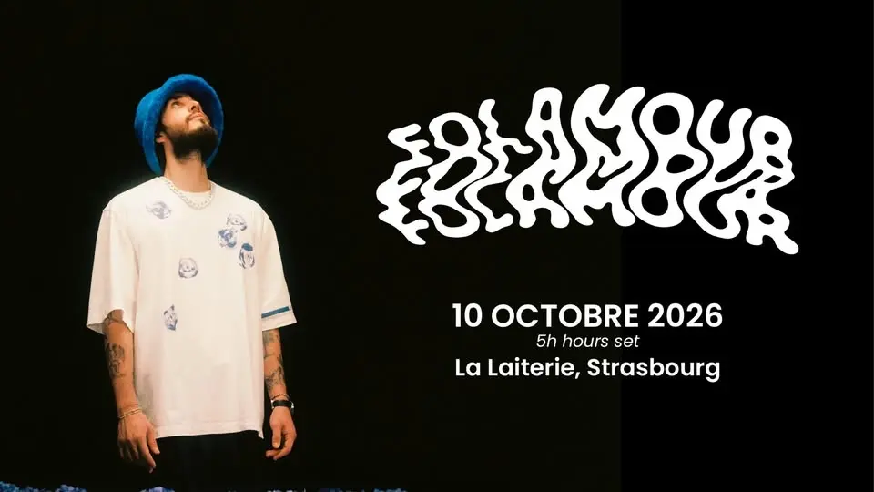 FOLAMOUR  "5 Hours set" - La Laiterie - Strasbourg 