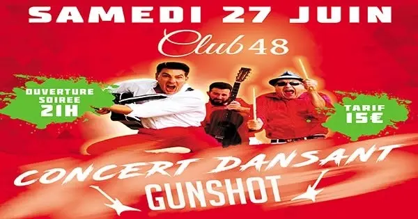 CONCERT DANSANT AVEC LES " GUNSHOT "