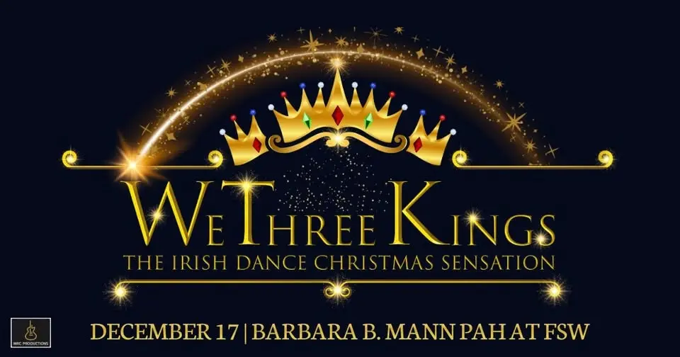 We Three Kings, The Irish Dance Christmas Sensation | Fort Myers, FL