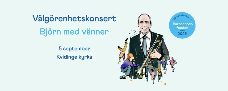 Björn med vänner: Välgörenhetskonsert för Barncancerfonden Södra