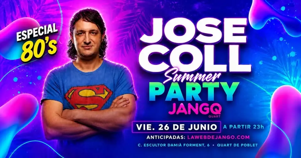 JOSE COLL SUMMER PARTY EN JANGO QUART ESPECIAL 80's