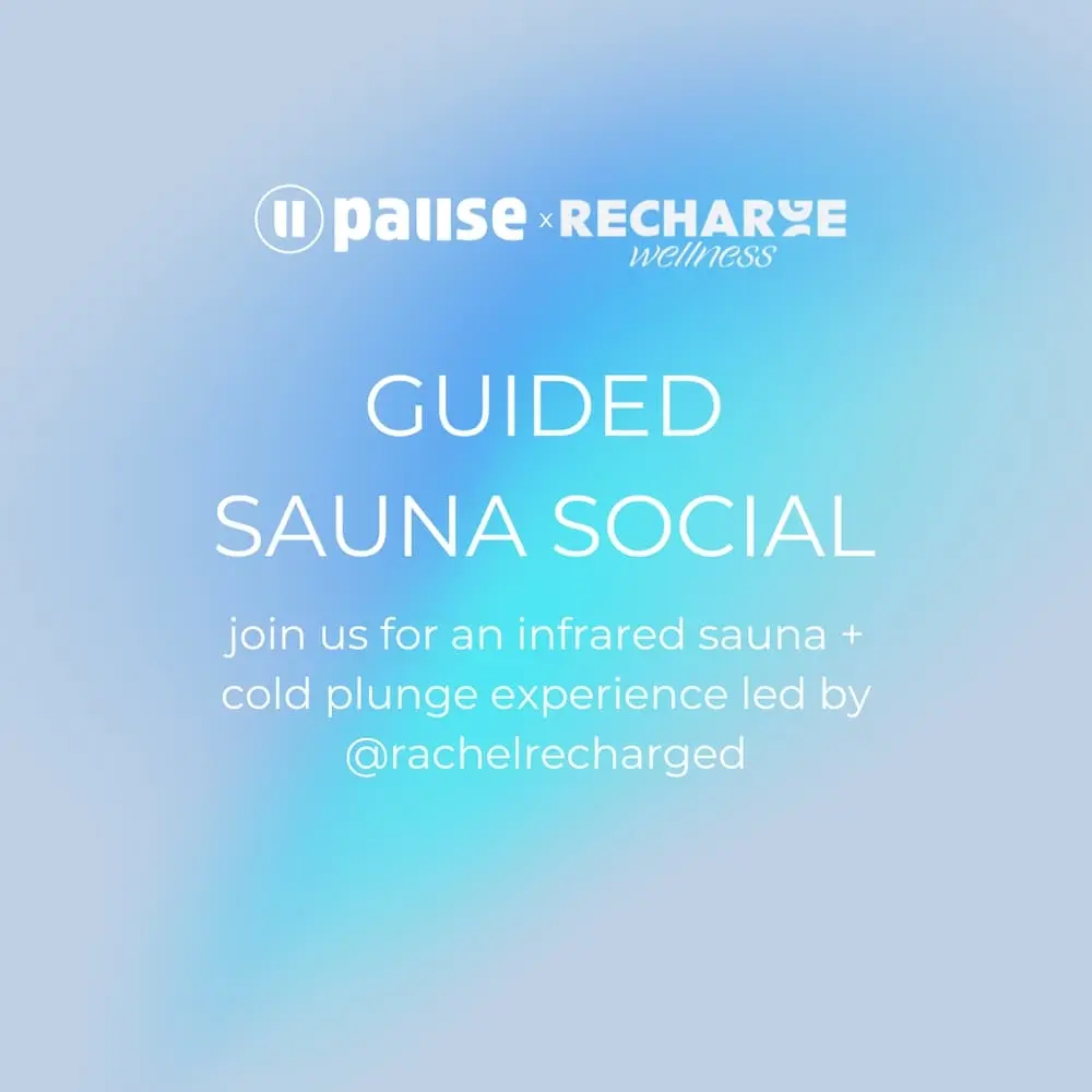 Sauna Social: Pause x Recharge Wellness