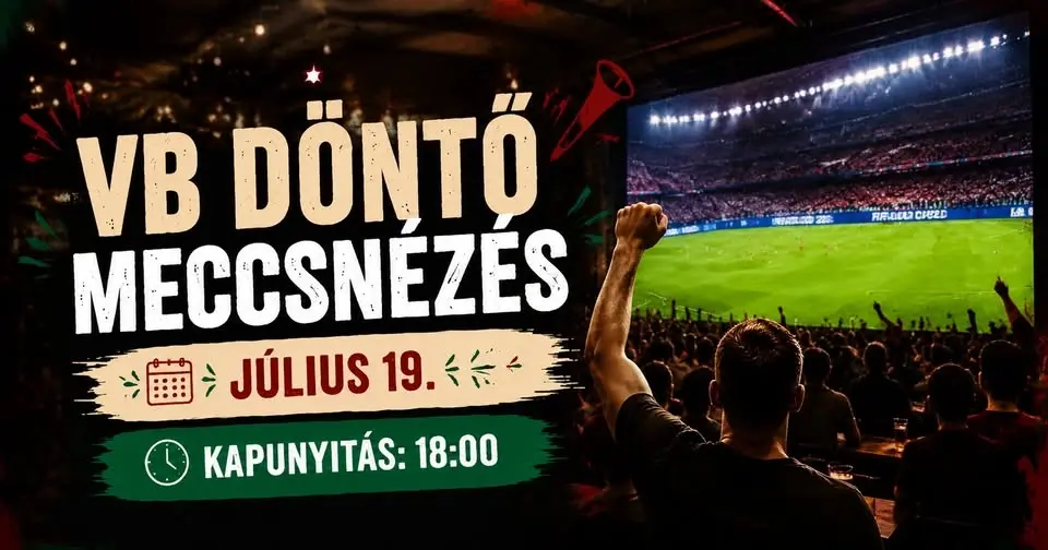 🏆⚽ VB Döntő meccsnézés - július 19.