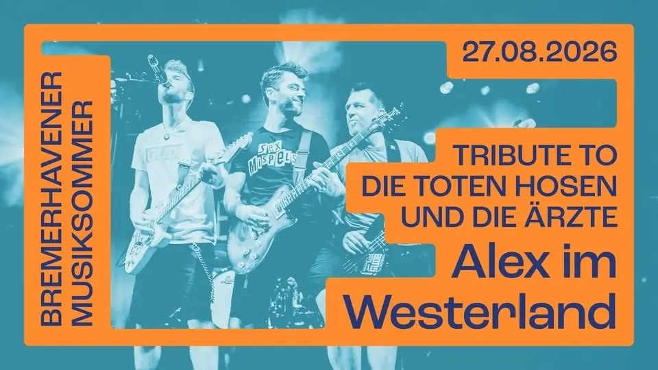 Bremerhavener Musiksommer: Alex im Westerland