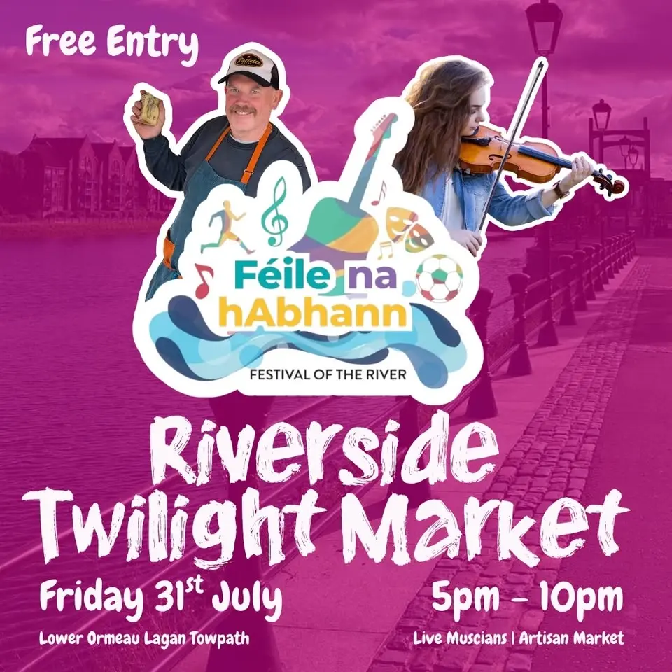🎻 Féile na hAbhann Riverside Twilight Market 