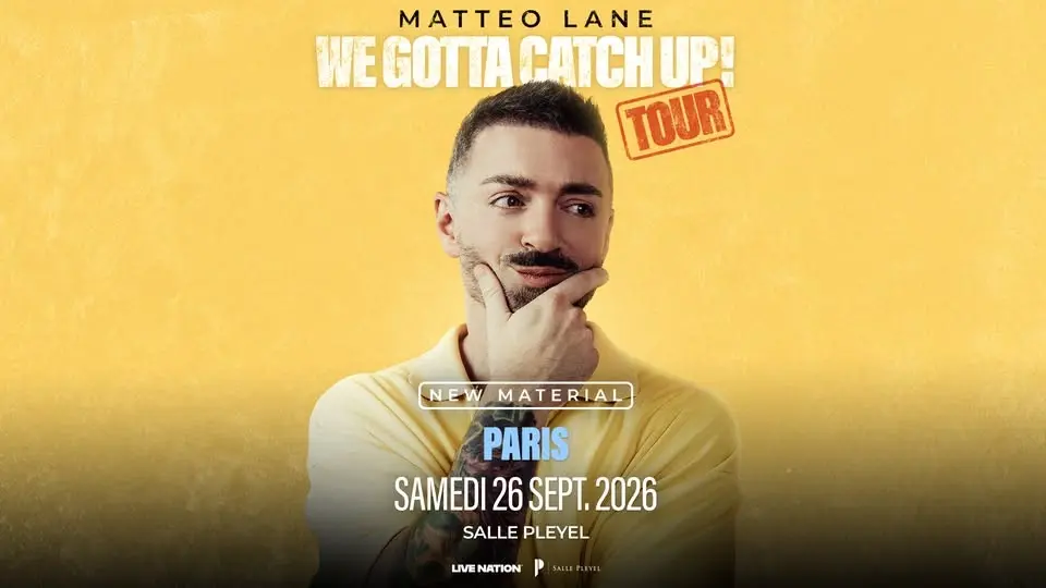 MATTEO LANE | Salle Pleyel, Paris - 26 septembre 2026