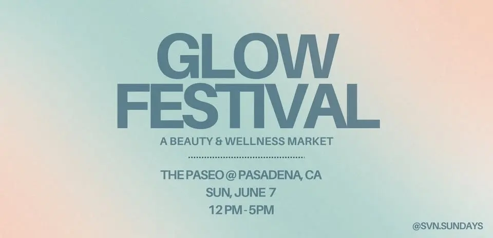 Glow Festival, A Beauty & Wellness Popup Market