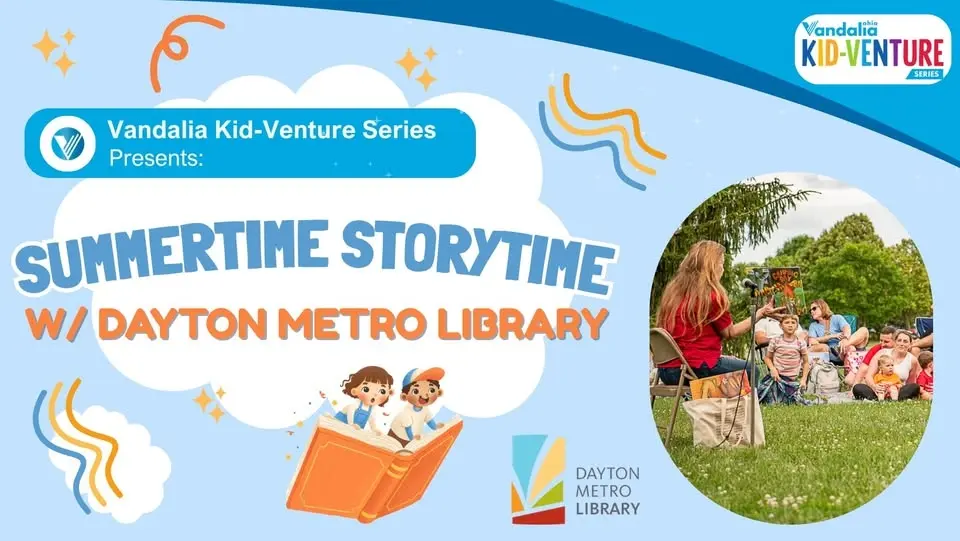 Vandalia Kid-venture Series: Summertime Storytime w/ Dayton Metro Library
