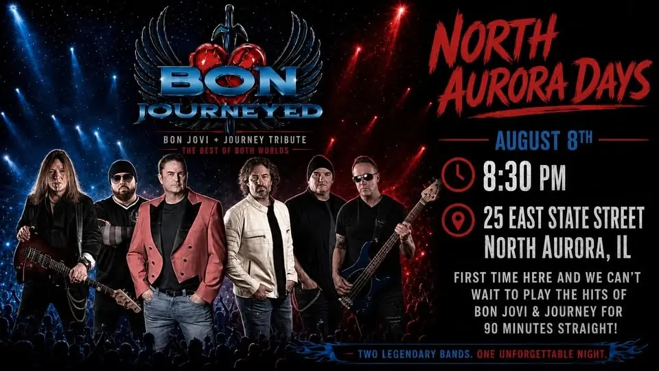 Bon Journeyed @ North Aurora Days