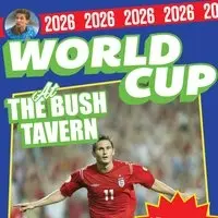 World Cup '26 @ The Bush Tavern - England Vs. Argentina