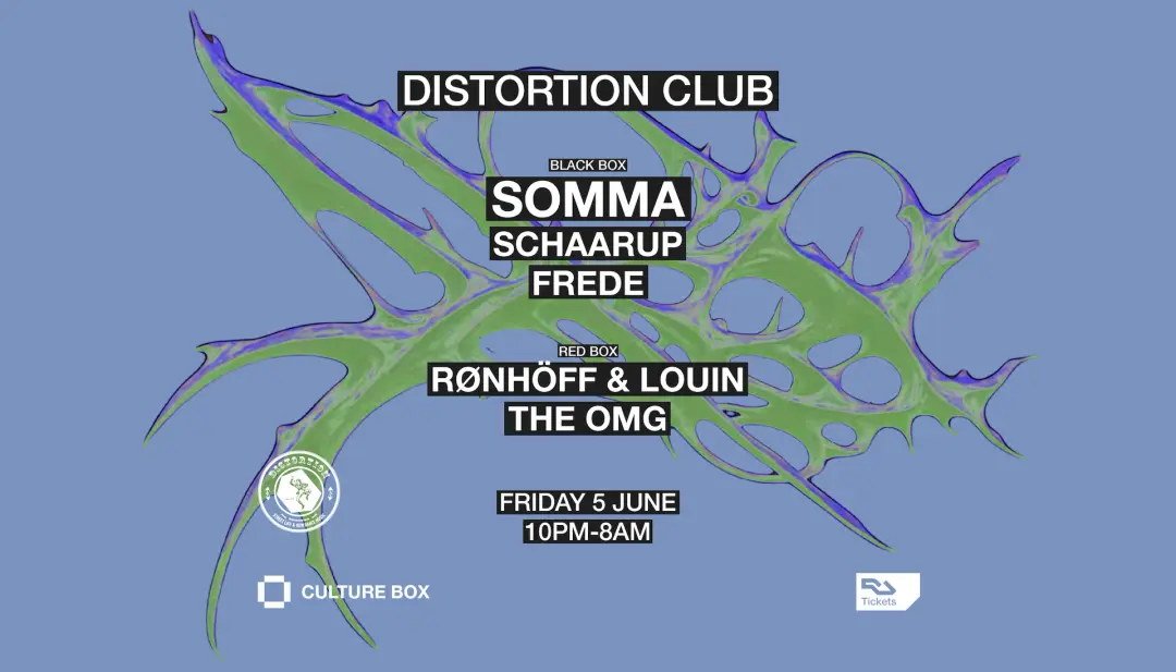 Distortion Club: SOMMA / SCHAARUP / FREDE / RØNHÖFF & LOUIN / THE OMG