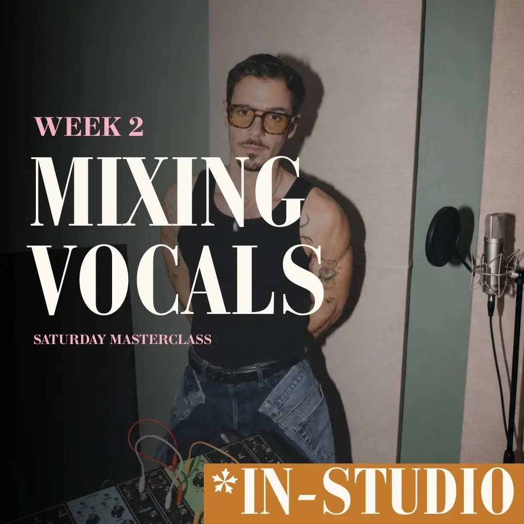 Summer Camp — Week 2: Vocal Mixing (Studio Seat)