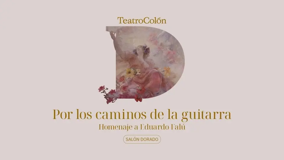 Salón Dorado I Fuera de Ciclo: Por los caminos de la guitarra - Homenaje a Eduardo Falú