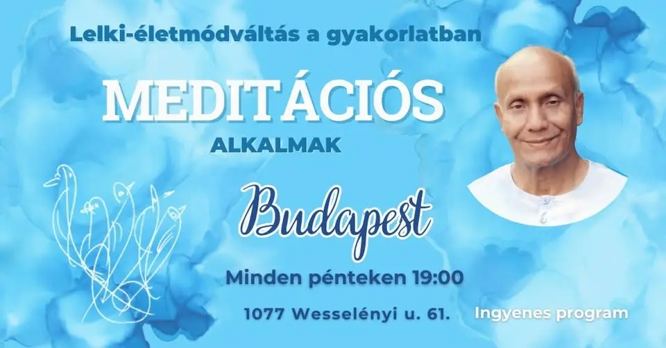 Budapesten Meditációs alkalmak I Díjtalan program I Sri Chinmoy tanításai alapján