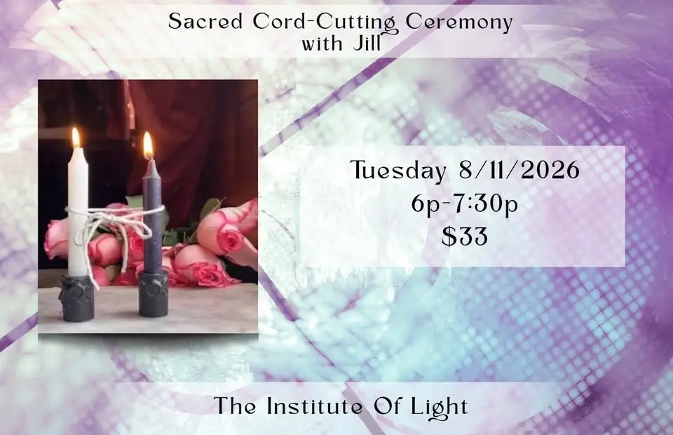 Sacred Cord-Cutting Ceremony w/ Jill