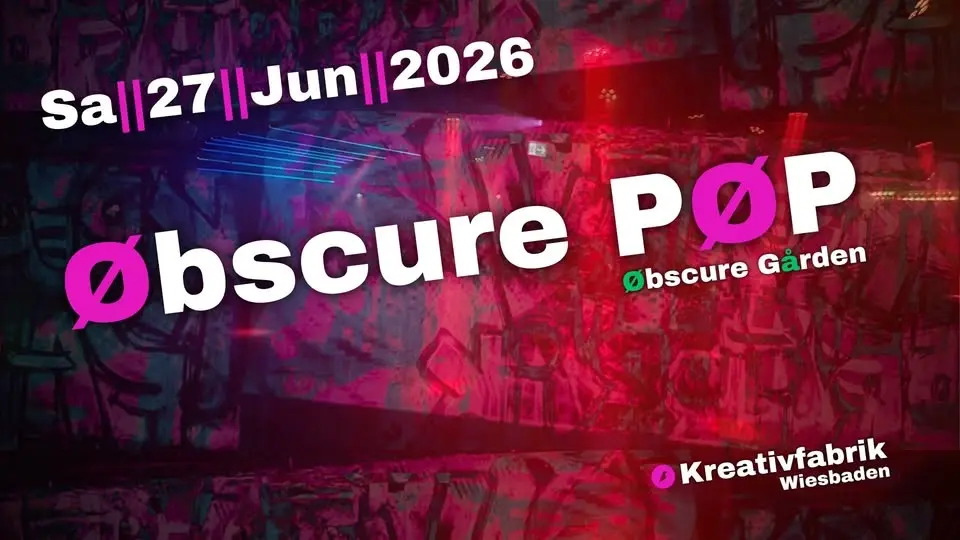 Øbscure PØP • Kreativfabrik Wiesbaden