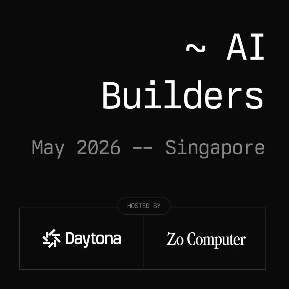 Daytona AI Builders w/ Zo Computer - Singapore, May 2026
