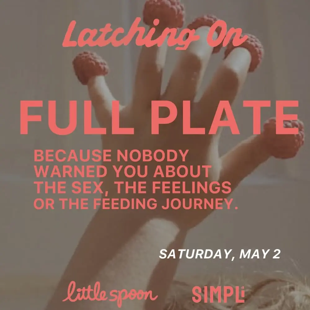 LATCHING ON: Full Plate