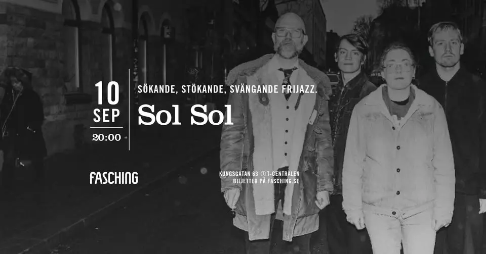 Sol Sol | Fasching, Stockholm