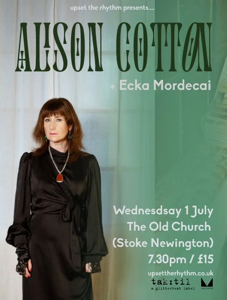 Alison Cotton + Ecka Mordecai - Live in London!