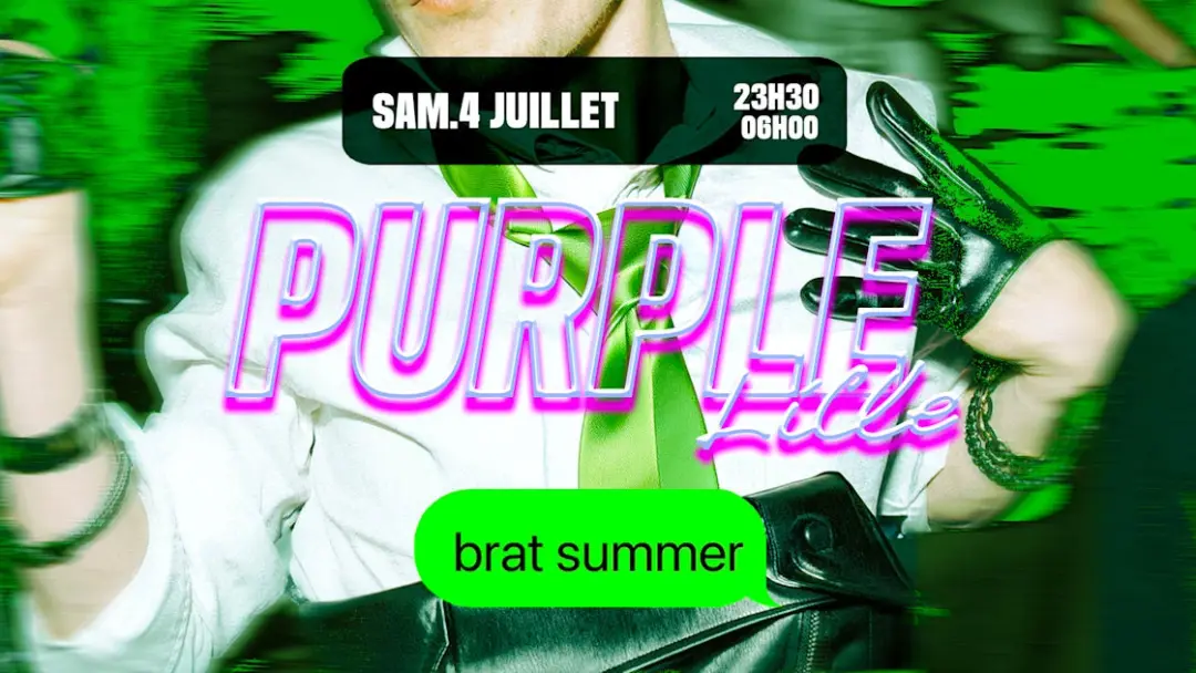 La Purple Lille - Brat Summer Is Back !