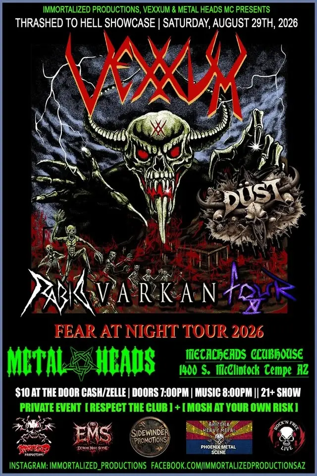 VEXXUM!! | DUST | FOUR XI | VARKAN | RABID | FEAR AT NIGHT TOUR 2026 | METALHEADS TEMPE