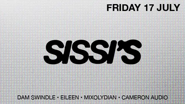 Sissi's Friday with Eileen, Dam Swindle, Cameron Audio & Mixolydian