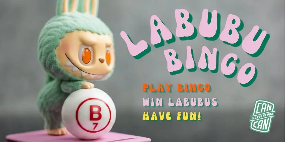 LABUBU BINGO is BACK at Can Can Wonderland in JULY!!