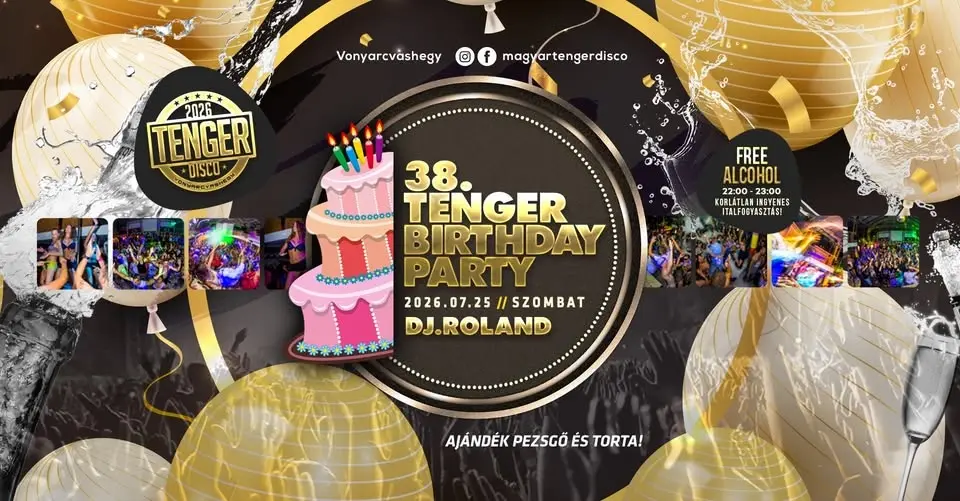 38. TENGER BIRTHDAY ★ 2026/07/25 Szombat ★ VONYARCVASHEGY