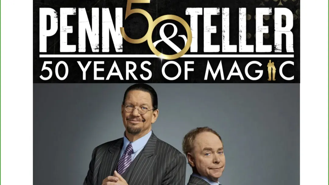 Penn & Teller Celebrate 50 Years of Magic + Pre-lunch (Union Station)