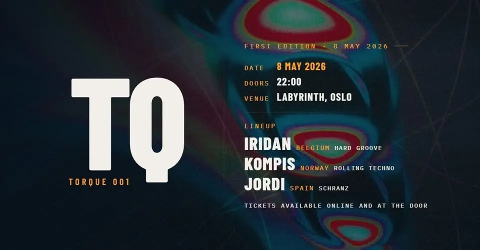 TORQUE 001 | HARD GROOVE, TECHNO & SCHRANZ | IRIDAN (BE), KOMPIS (NO), JORDI (ES)