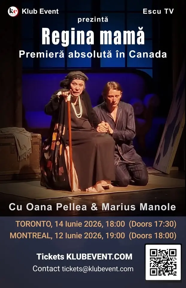 MARKHAM (GTA TORONTO) Regina Mama Oana Pellea, Marius Manole