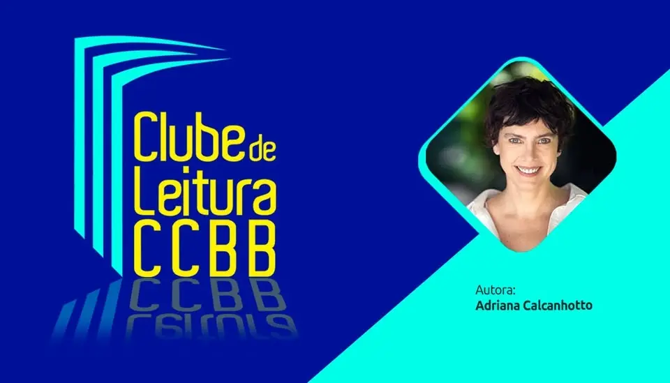 Clube de Leitura CCBB - 5º Encontro - Adriana Calcanhotto
