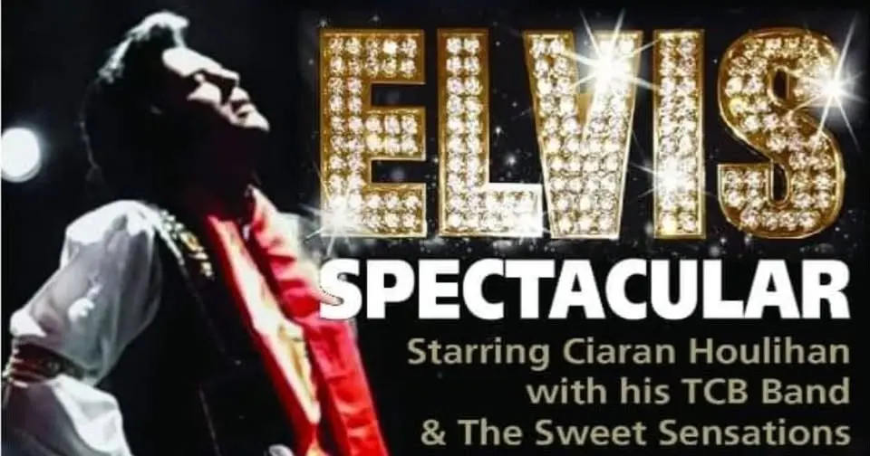 THE ELVIS SPECTACULAR Feat. Ciaran Houlihan