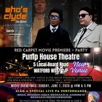 "Who's Clyde" Movie Premiere @ The Pump House Theatre Watford