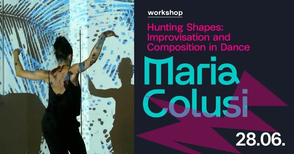 Workshop - Hunting Shapes: Improvisation and Composition in dance