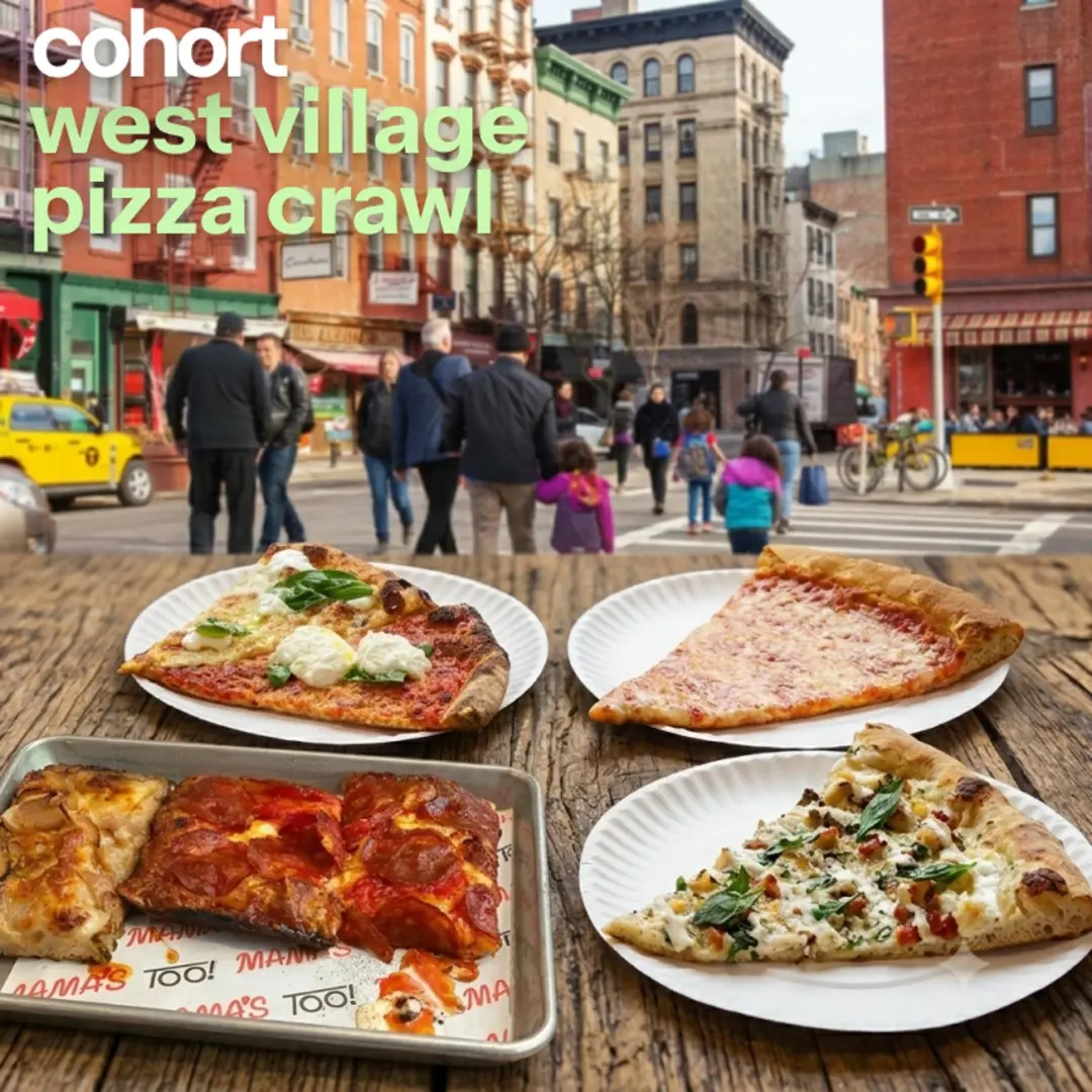 West Village PIZZA CRAWL - Founders, Creatives, Builders, Researchers, Supporters