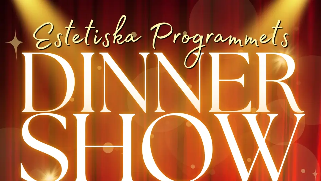 Dinner show estetiska programmet