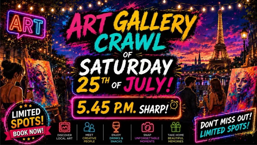 🧵SUMMER art GALLERY Crawl  🎈🗼🔥💥 5.45pm🥂With fun🎉!