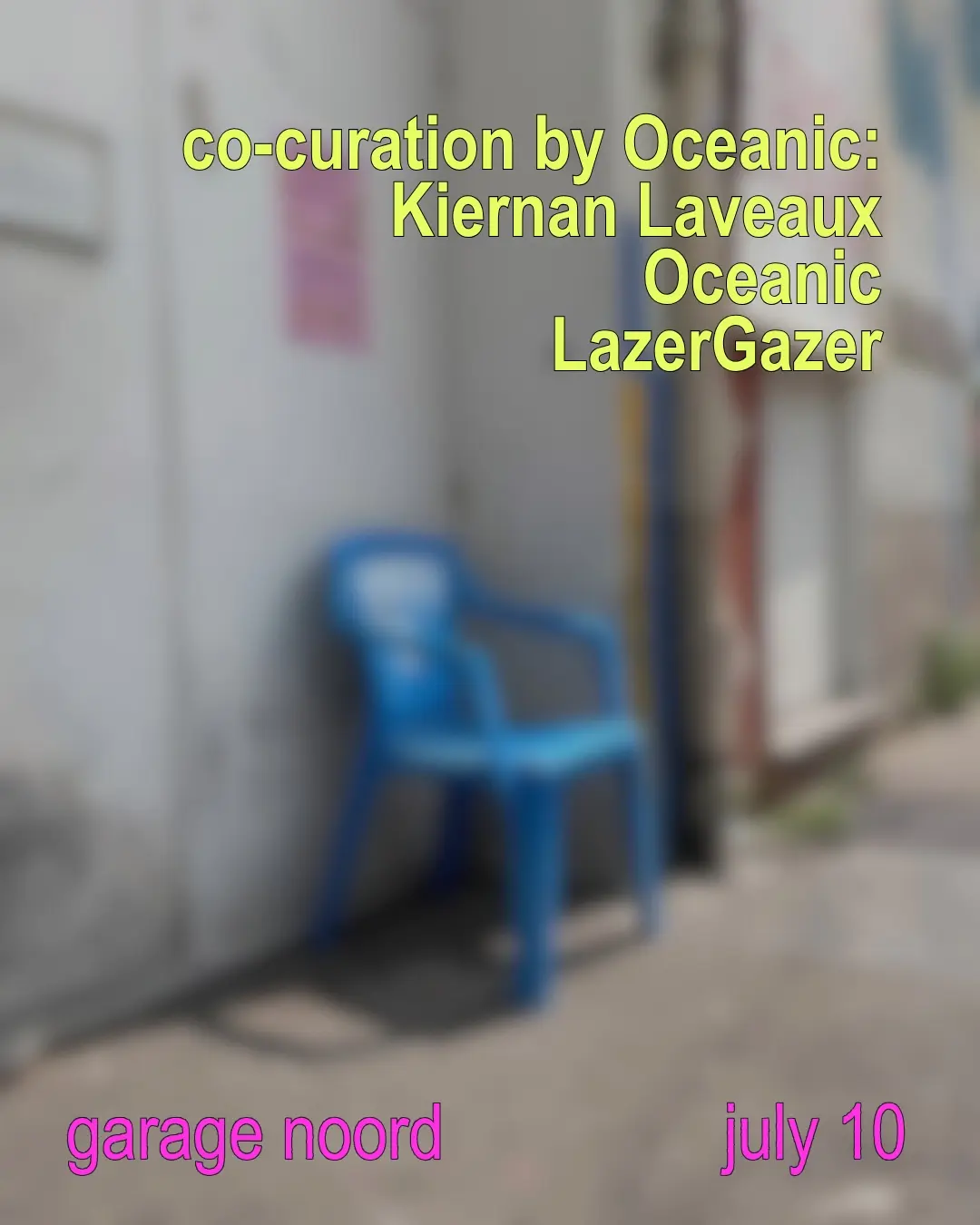 co-curation by Oceanic: Kiernan Laveaux, Oceanic, LazerGazer