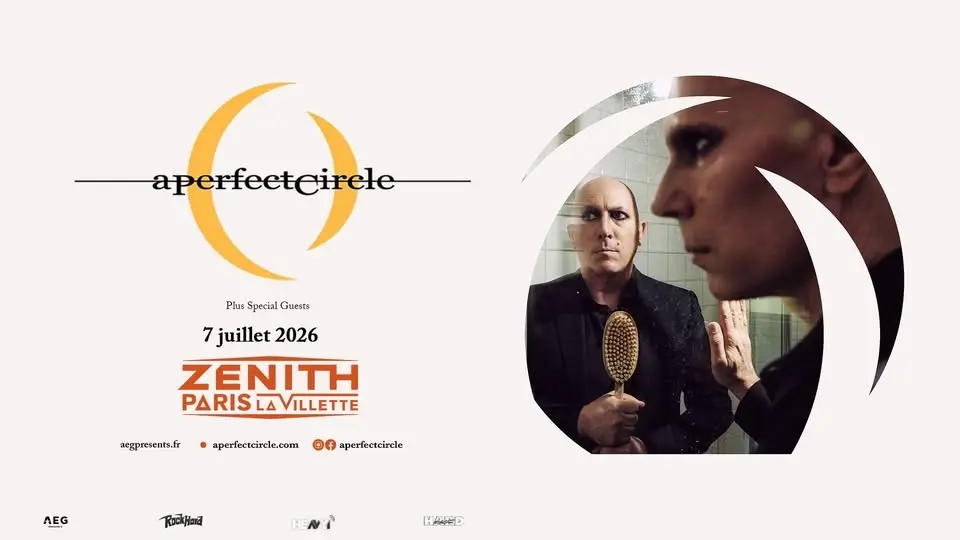 A Perfect Circle • Zénith Paris, La Villette • 7 juillet 2026
