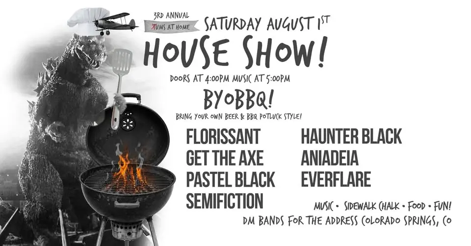 House Show! Florissant, Get the Axe, Pastel Black, SemiFiction, Haunter Black, Anaideia, EverFlare